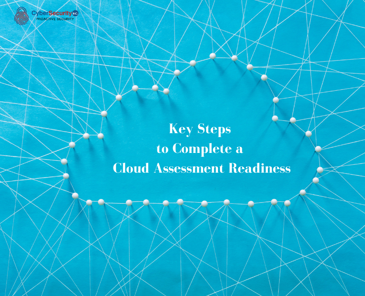 Key Steps to Complete a Cloud Assessment Readiness